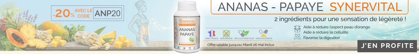 -20% sur le complexe ANANAS-PAPAYE Synervital !